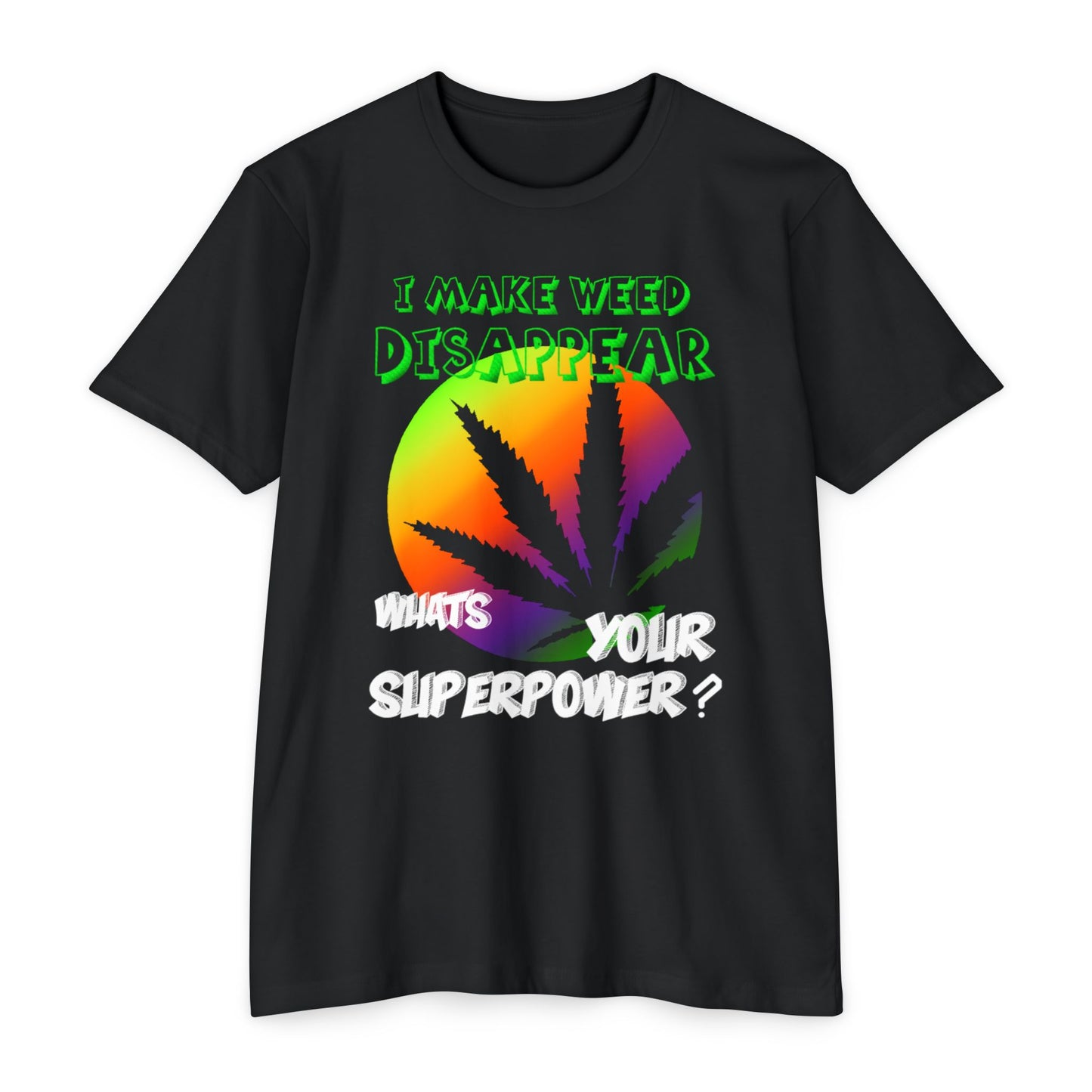 Where'd the Weed Go? Tee