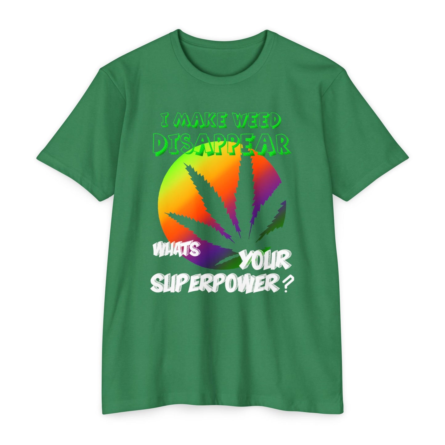 Where'd the Weed Go? Tee