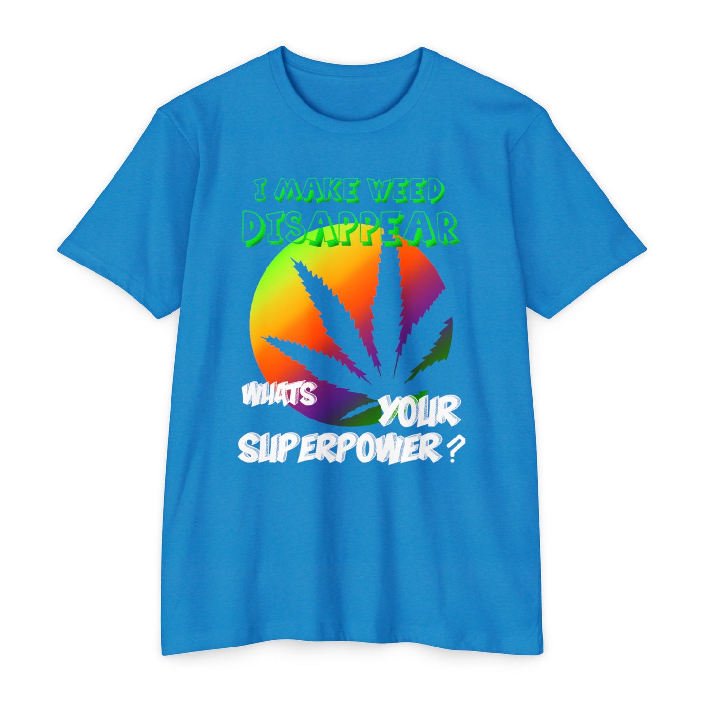 Where'd the Weed Go? Tee
